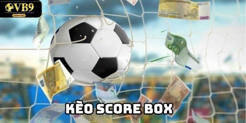 Kèo tỷ số cụ thể mang lại phần thưởng xứng đáng nếu chọn đúng
